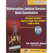 GS Publication's Maharashtra Judicial Services Main Examination with Previous Question Papers & Topic wise Analysis (JMFC 1986 to 2020) by Adv. Ganesh Shirsat